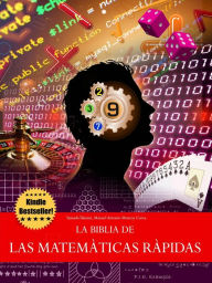 Title: La Biblia de las Matemáticas Rápidas, Author: Danilo Lapegna