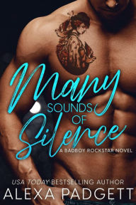 Title: Many Sounds of Silence (Seattle Sound Series, #3), Author: Alexa Padgett
