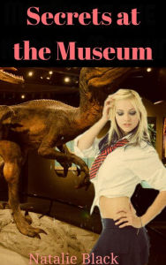 Title: Secrets at the Museum, Author: Natalie Black