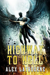 Title: Highway to Hell, Author: Alex Laybourne