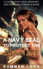 A Navy SEAL To Protect The Pianist (Navy Seals to Protect The Ladies, #1)