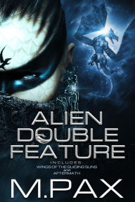 Title: Alien Double Feature, Author: M. Pax