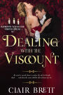 Dealing with the Viscount (Improper Wives for Proper Lords series, #1)