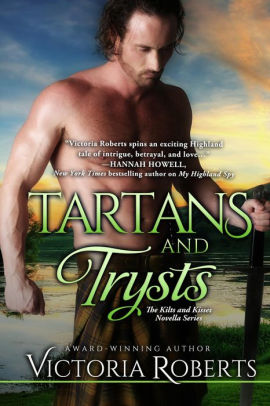 Tartans and Trysts: A Kilts and Kisses Novella