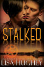 Stalked (An Opposites Attract Romantic Suspense)
