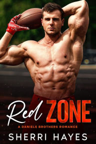 Title: Red Zone (Daniels Brothers, #2), Author: Sherri Hayes