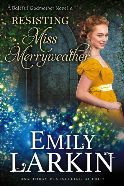 Resisting Miss Merryweather by Emily Larkin, Paperback | Barnes & Noble®