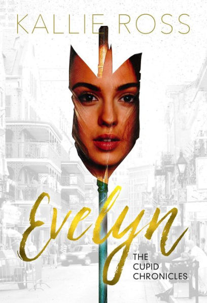 Evelyn: A Cupid Chronicles Novella (The Cupid Chronicles)