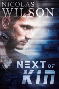 Title: Next of Kin, Author: Nicolas Wilson