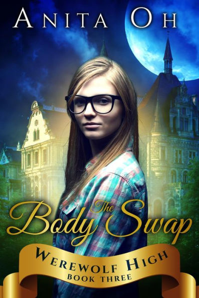 The Body Swap (Werewolf High, #3)