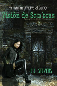 Title: Visión de Sombras, Author: E.J. Stevens