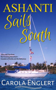 Title: Ashanti Sails South, Author: Carola Englert