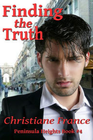 Title: Finding The Truth (Peninsula Heights, #4), Author: Christiane France
