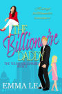 The Billionaire Daddy (The Young Billionaires, #2)