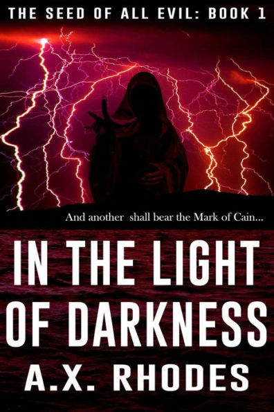 In the Light of Darkness (The Seed of All Evil, #1)