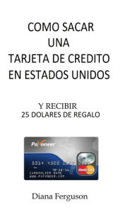 Title: Como sacar una tarjeta de credito en Estados Unidos, Author: Diana Ferguson