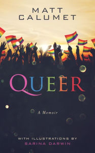 Title: Queer, Author: Matt Calumet