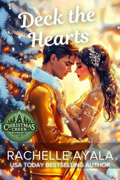 Deck the Hearts (A Christmas Creek Romance, #1)