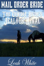 The Cowboy Bride's Jealous Rival (Mail Order Bride)