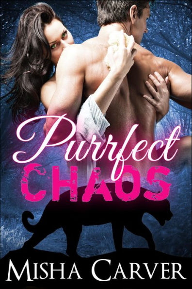 Purrfect Chaos (Purrfect Mates, #1)