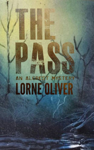 The Pass (The Alcrest Mysteries, #3)