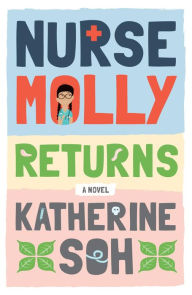 Title: Nurse Molly Returns, Author: Katherine Soh