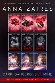 Title: Dark, Dangerous, & Mine: Three Complete Dark Romance Trilogies, Author: Anna Zaires