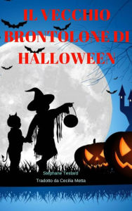 Title: Il vecchio brontolone di Halloween, Author: Testard
