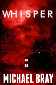 Title: Whisper, Author: Michael Bray