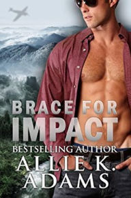 Title: Brace for Impact, Author: Allie K. Adams