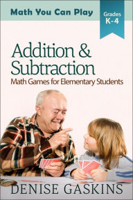 Title: Addition & Subtraction (Math You Can Play, #2), Author: Denise Gaskins