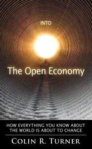 Title: Into the Open Economy, Author: Colin R. Turner