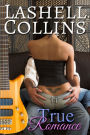 True Romance (True Romance Rocker Series, #1)