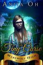 The Tiny Curse (Werewolf High, #2)