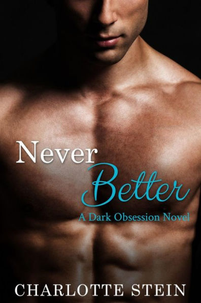 Never Better (Dark Obsession)