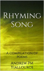 Title: Rhyming Song, Author: Andrew P M Yiallouros