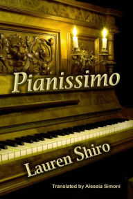 Title: Pianissimo, Author: Lauren Shiro