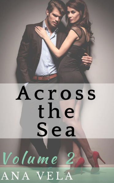 Across the Sea (Volume Two)