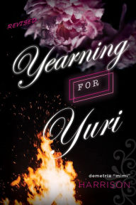 Title: Yearning For Yuri, Author: Demetria 