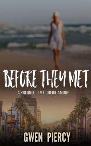 Title: Before They Met, Author: Gwen Piercy