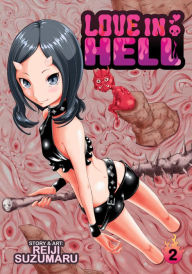 Title: Love in Hell Vol. 2, Author: Reiji Suzumaru