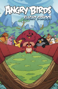 Title: Angry Birds Comics: Flight School, Author: Paul Tobin