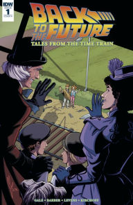 Title: Back to the Future: Tales from the Time Train #1, Author: Bob Gale