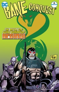 Title: Bane: Conquest (2017-) #6, Author: Chuck Dixon