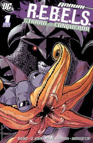 Title: R.E.B.E.L.S. Annual #1: Starro the Conqueror (2009-) #1, Author: Tony Bedard