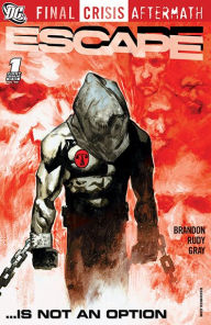 Title: Final Crisis Aftermath: Escape (2009-) #1, Author: Ivan Brandon