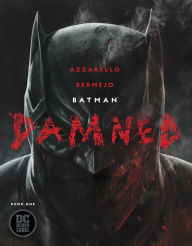 Title: Batman: Damned (2018-) #1, Author: Brian Azzarello