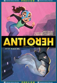 Title: DC Graphic Novels for Kids Sneak Peeks: Anti/Hero (2020-) #1, Author: Kate Karyus Quinn