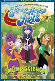 Title: DC Graphic Novels for Kids Sneak Peeks: DC Super Hero Girls: Weird Science (2020-) #1, Author: Amanda Deibert