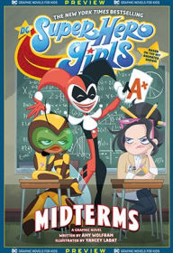 Title: DC Graphic Novels for Kids Sneak Peeks: DC Super Hero Girls: Midterms (2020-) #1, Author: Amy Wolfram